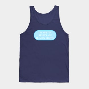 Disability Rights Are Human Rights - Disability Activist Tank Top